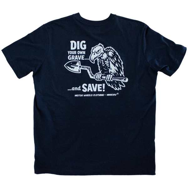 T-Shirt "Dig Your Own Grave" - Style Biker & Rock MOTOR WHEELS CLOTHING